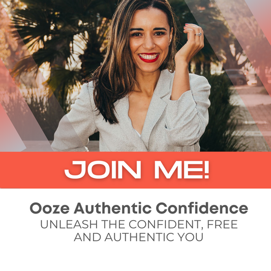 Ooze Authentic Confidence